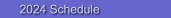 2024 Schedule