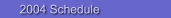 Fritz's Polka Band:  2004 Schedule